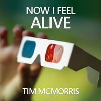 Now-I-Feel-Alive - Tim-McMorris Now I Feel Alive By Tim McMorris