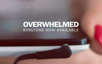 Overwhelmed Ringtone Now Available!