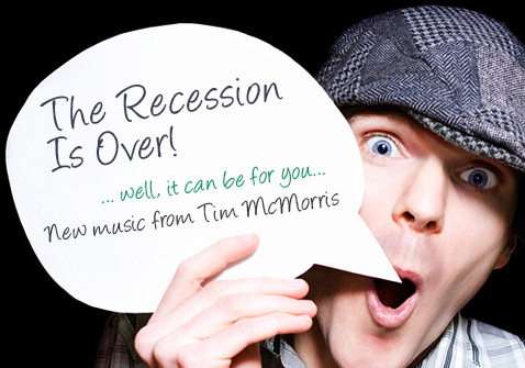 The Recession Is Over By Tim McMorris