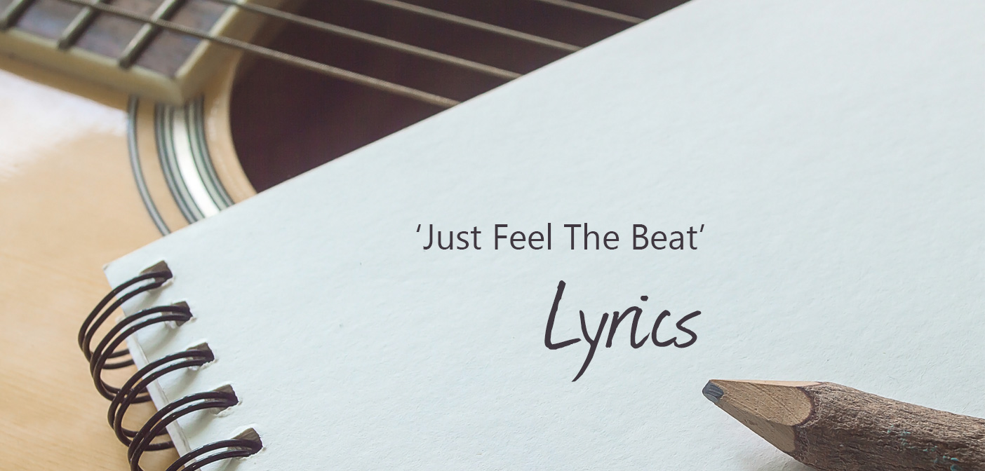 Just Feel The Beat Lyrics Tim McMorris
